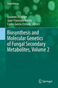 Zeilinger / Martín / García-Estrada |  Biosynthesis and Molecular Genetics of Fungal Secondary Metabolites, Volume 2 | eBook | Sack Fachmedien