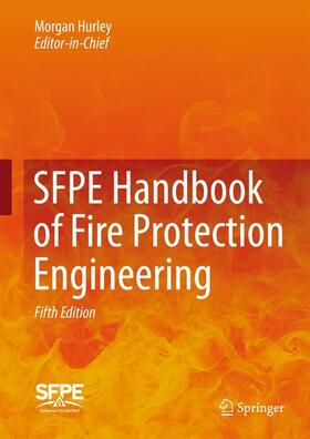 WIECZOREK / Hurley / Gottuk | SFPE Handbook of Fire Protection Engineering | Buch | 978-1-4939-2564-3 | sack.de