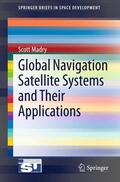 Madry |  Global Navigation Satellite Systems and Their Applications | Buch |  Sack Fachmedien
