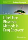 Fang |  Label-Free Biosensor Methods in Drug Discovery | Buch |  Sack Fachmedien
