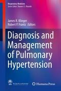 Klinger / Frantz |  Diagnosis and Management of Pulmonary Hypertension | Buch |  Sack Fachmedien