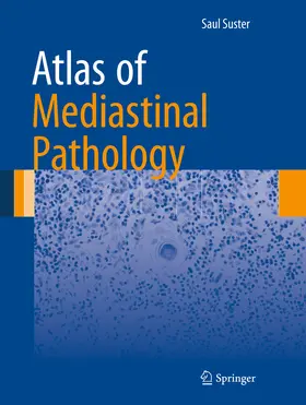 Suster |  Atlas of Mediastinal Pathology | eBook | Sack Fachmedien