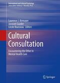 Kirmayer / Rousseau / Guzder |  Cultural Consultation | Buch |  Sack Fachmedien