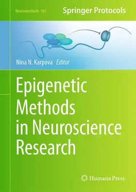 Karpova | Epigenetic Methods in Neuroscience Research | Buch | 978-1-4939-2753-1 | www.sack.de