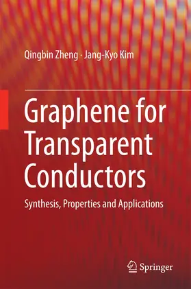 Zheng / Kim | Graphene for Transparent Conductors | E-Book | www.sack.de