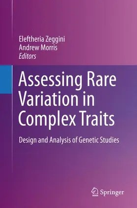 Morris / Zeggini | Assessing Rare Variation in Complex Traits | Buch | 978-1-4939-2823-1 | sack.de