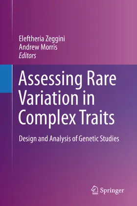 Zeggini / Morris / Ph.D. |  Assessing Rare Variation in Complex Traits | eBook | Sack Fachmedien