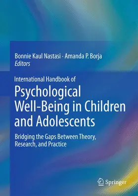 Nastasi / Borja | International Handbook of Psychological Well-Being in Children and Adolescents | Buch | 978-1-4939-2832-3 | www.sack.de