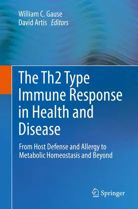 Gause / Artis |  The Th2 Type Immune Response in Health and Disease | Buch |  Sack Fachmedien