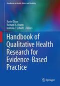Olson / Schultz / Young |  Handbook of Qualitative Health Research for Evidence-Based Practice | Buch |  Sack Fachmedien