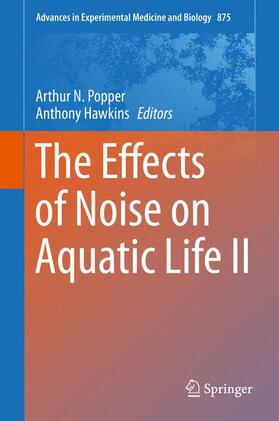 Popper / Hawkins |  The Effects of Noise on Aquatic Life II | Buch |  Sack Fachmedien