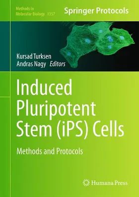 Nagy / Turksen |  Induced Pluripotent Stem (iPS) Cells | Buch |  Sack Fachmedien