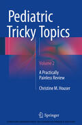 Houser |  Pediatric Tricky Topics, Volume 2 | eBook | Sack Fachmedien