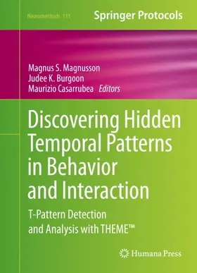 Magnusson / Burgoon / Casarrubea |  Discovering Hidden Temporal Patterns in Behavior and Interaction | Buch |  Sack Fachmedien