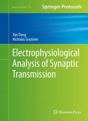 Dong / Graziane | Electrophysiological Analysis of Synaptic Transmission | Buch | 978-1-4939-3273-3 | sack.de