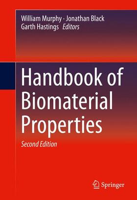 Murphy / Hastings / Black | Handbook of Biomaterial Properties | Buch | 978-1-4939-3303-7 | sack.de