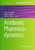 Rotschafer / Rodvold / Andes |  Antibiotic Pharmacodynamics | Buch |  Sack Fachmedien