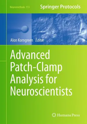 Korngreen |  Advanced Patch-Clamp Analysis for Neuroscientists | Buch |  Sack Fachmedien