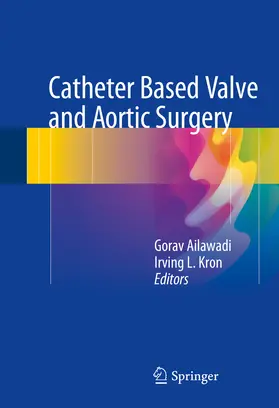 Ailawadi / Kron | Catheter Based Valve and Aortic Surgery | E-Book | www.sack.de