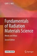 WAS |  Fundamentals of Radiation Materials Science | Buch |  Sack Fachmedien