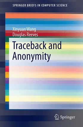 Reeves / Wang |  Traceback and Anonymity | Buch |  Sack Fachmedien