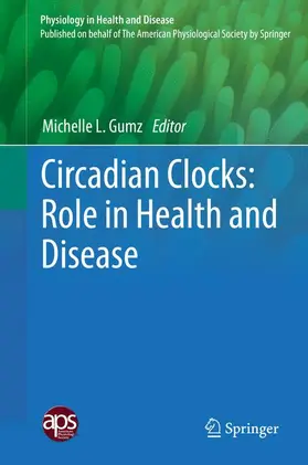Gumz |  Circadian Clocks: Role in Health and Disease | Buch |  Sack Fachmedien