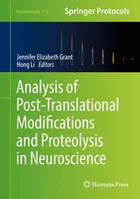 Grant / Li |  Analysis of Post-Translational Modifications and Proteolysis in Neuroscience | eBook | Sack Fachmedien
