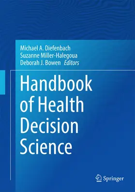 Diefenbach / Bowen / Miller-Halegoua |  Handbook of Health Decision Science | Buch |  Sack Fachmedien