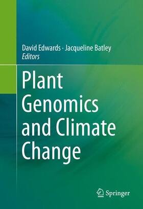 Batley / Edwards | Plant Genomics and Climate Change | Buch | 978-1-4939-3534-5 | sack.de