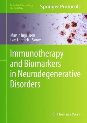 Lannfelt / Ingelsson |  Immunotherapy and Biomarkers in Neurodegenerative Disorders | Buch |  Sack Fachmedien