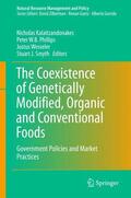 Kalaitzandonakes / Smyth / Phillips |  The Coexistence of Genetically Modified, Organic and Conventional Foods | Buch |  Sack Fachmedien