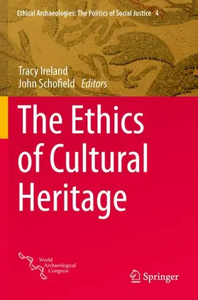 Ireland / Schofield |  The Ethics of Cultural Heritage | Buch |  Sack Fachmedien