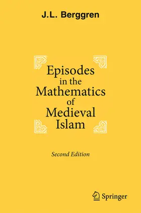 Berggren | Episodes in the Mathematics of Medieval Islam | E-Book | sack.de