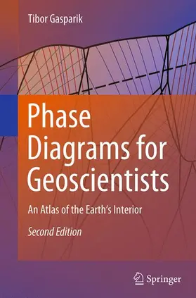 Gasparik |  Phase Diagrams for Geoscientists | Buch |  Sack Fachmedien