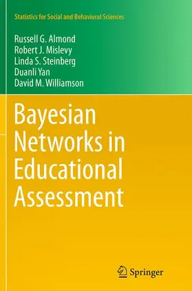 Almond / Mislevy / Steinberg |  Bayesian Networks in Educational Assessment | Buch |  Sack Fachmedien
