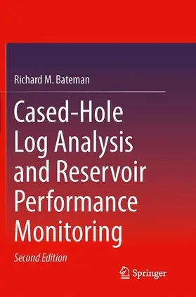 Bateman |  Cased-Hole Log Analysis and Reservoir Performance Monitoring | Buch |  Sack Fachmedien