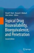 Shah / Jenner / Maibach |  Topical Drug Bioavailability, Bioequivalence, and Penetration | Buch |  Sack Fachmedien