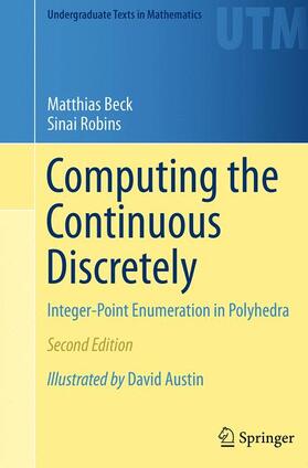 Robins / Beck | Computing the Continuous Discretely | Buch | 978-1-4939-3858-2 | sack.de
