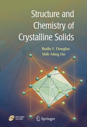 Ho / Douglas | Structure and Chemistry of Crystalline Solids | Buch | 978-1-4939-3861-2 | sack.de