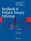 Gilbert-Barness / Steffensen / Spicer |  Handbook of Pediatric Autopsy Pathology | Buch |  Sack Fachmedien