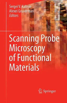 Gruverman / Kalinin |  Scanning Probe Microscopy of Functional Materials | Buch |  Sack Fachmedien