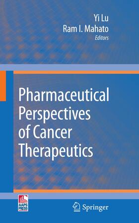 Mahato / Lu | Pharmaceutical Perspectives of Cancer Therapeutics | Buch | 978-1-4939-3956-5 | sack.de