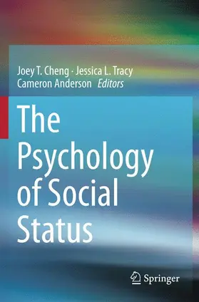 Cheng / Anderson / Tracy |  The Psychology of Social Status | Buch |  Sack Fachmedien
