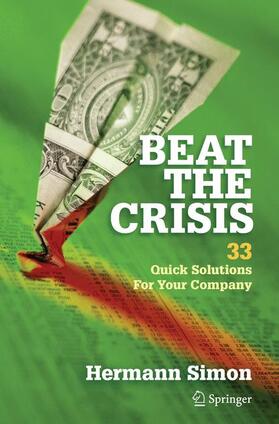 Simon | Beat the Crisis: 33 Quick Solutions for Your Company | Buch | 978-1-4939-4040-0 | sack.de