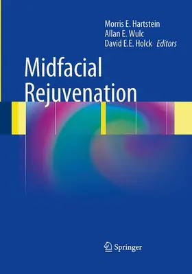 Hartstein / Holck / Wulc | Midfacial Rejuvenation | Buch | 978-1-4939-4043-1 | www.sack.de