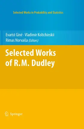Giné / Norvaiša / Koltchinskii |  Selected Works of R.M. Dudley | Buch |  Sack Fachmedien