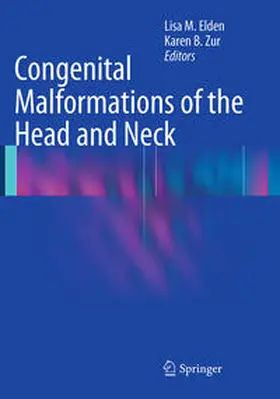 Zur / Elden |  Congenital Malformations of the Head and Neck | Buch |  Sack Fachmedien