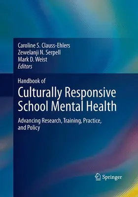 Clauss-Ehlers / Weist / Serpell |  Handbook of Culturally Responsive School Mental Health | Buch |  Sack Fachmedien