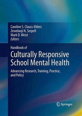 Clauss-Ehlers / Weist / Serpell | Handbook of Culturally Responsive School Mental Health | Buch | 978-1-4939-4124-7 | sack.de