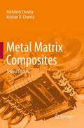 Chawla |  Metal Matrix Composites | Buch |  Sack Fachmedien